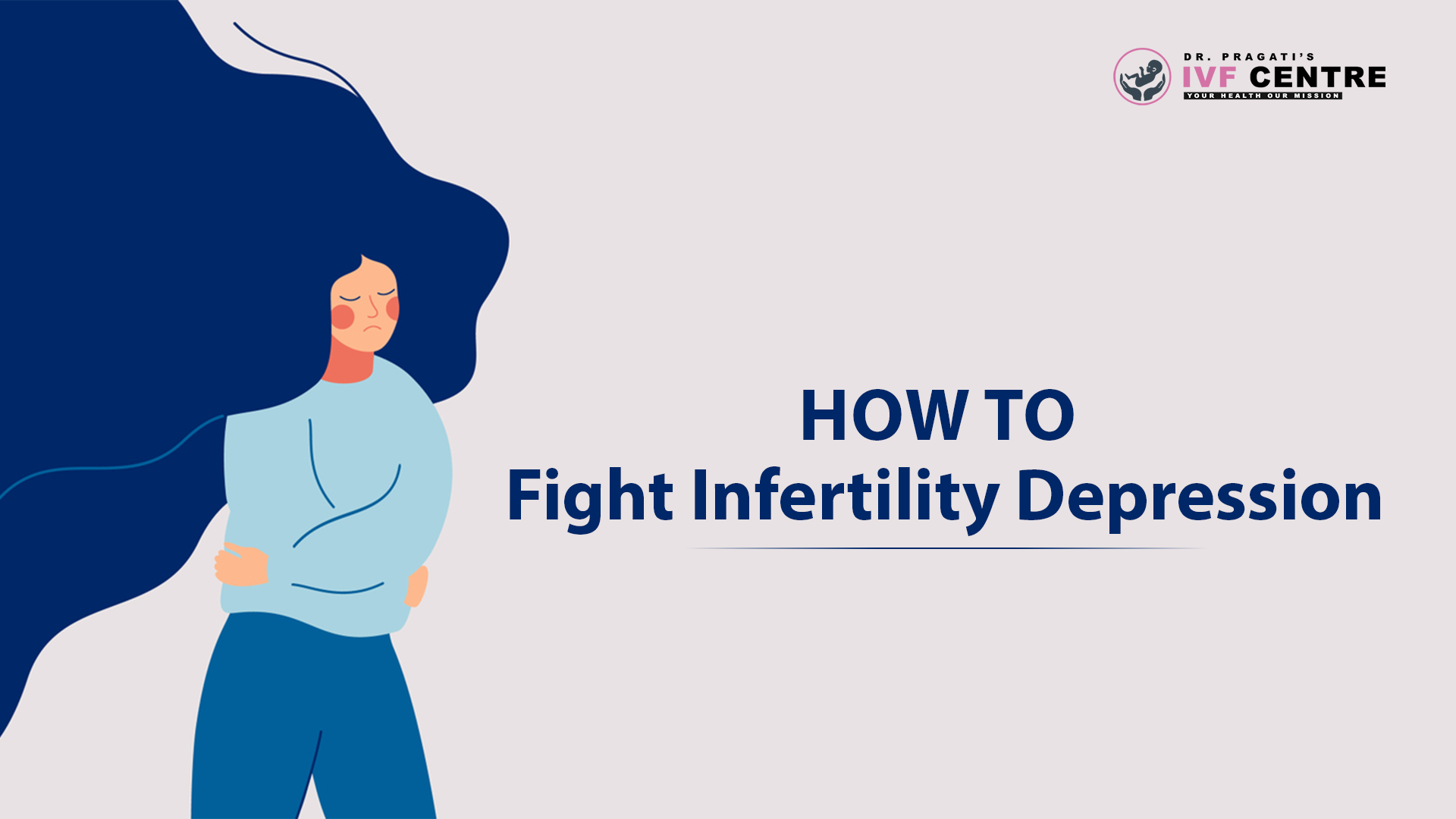 How To Fight Infertility Depression Dr Pragati Ivf Centre